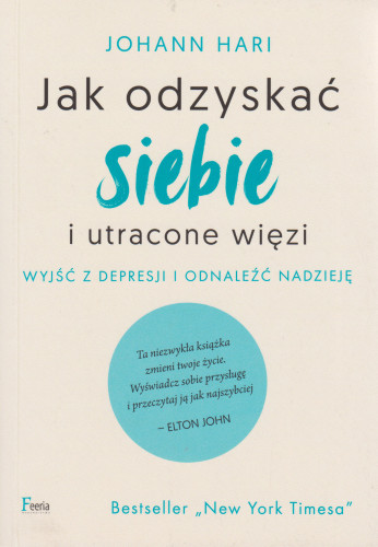 Jak odzyskać siebie i utracone więzi