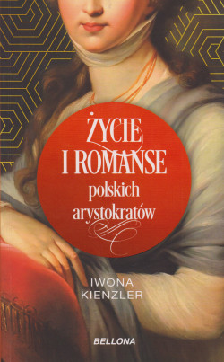 Skan okładki: Życie i romanse polskich arystokratów