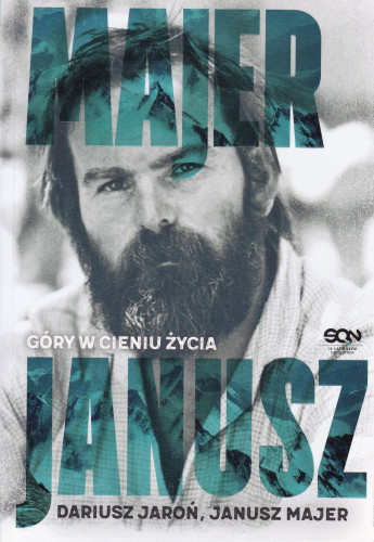 Janusz Majer : góry w cieniu życia