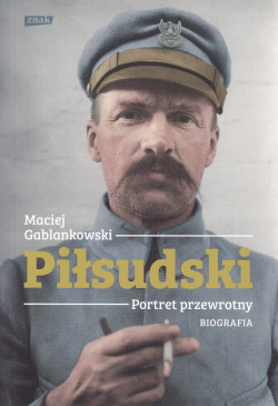 Skan okładki: Piłsudski : portret przewrotny