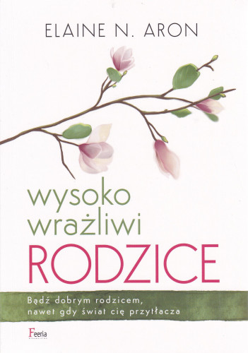 Wysoko wrażliwi rodzice