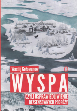 Skan okładki: Wyspa czyli Usprawiedliwienie bezsensownych podróży