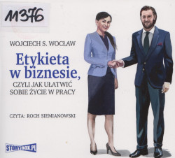 Skan okładki: Etykieta w biznesie, czyli jak ułatwić sobie życie w pracy