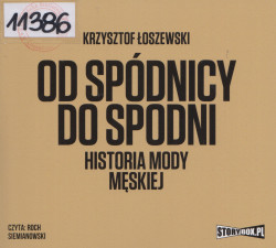 Skan okładki: Od spódnicy do spodni. Historia mody męskiej