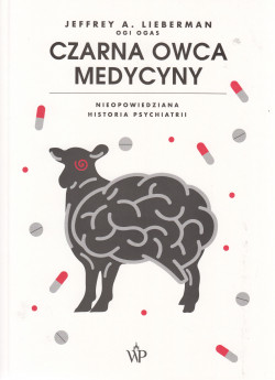 Skan okładki: Czarna owca medycyny : nieopowiedziana historia psychiatrii