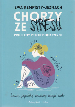 Skan okładki: Chorzy ze stresu : problemy psychosomatyczne