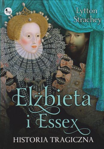 Elżbieta i Essex : historia tragiczna