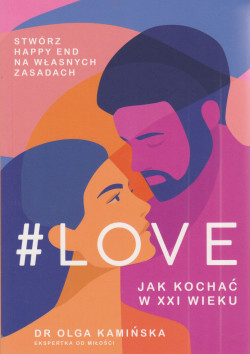 Skan okładki: #Love : jak kochać w XXI wieku