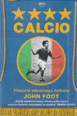 Skan okładki: Calcio : historia włoskiego futbolu