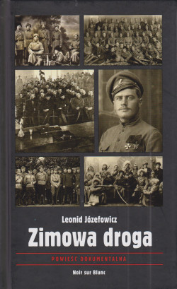 Skan okładki: Zimowa droga: generał Anatolij Piepielajew i anarchista Iwan Strod w Jakucji 1922-1923