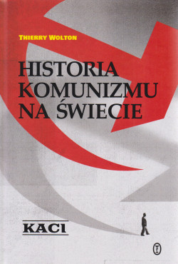 Skan okładki: Historia komunizmu na świecie : próba dochodzenia historycznego. T. 1, Kaci