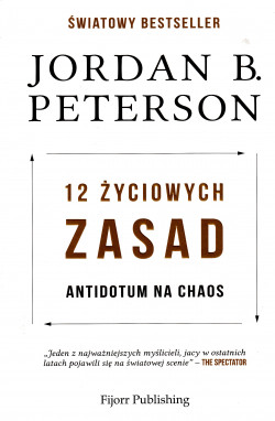 Skan okładki: 12 życiowych zasad : antidotum na chaos