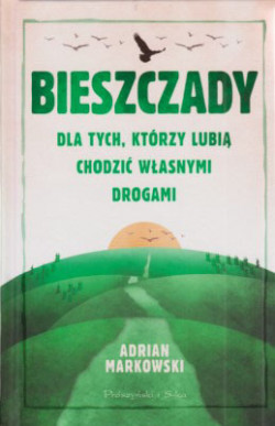 Skan okładki: Bieszczady dla tych, którzy lubią chodzić własnymi drogami