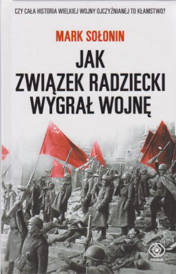 Jak Związek Radziecki wygrał wojnę