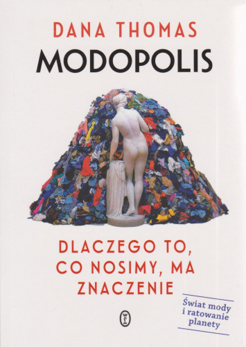 Modopolis : dlaczego to, co nosimy, ma znaczenie