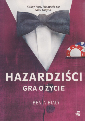 Hazardziści : gra o życie