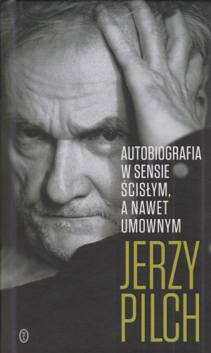 Autobiografia w sensie ścisłym, a nawet umownym