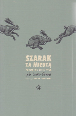 Skan okładki: Szarak za miedzą : prywatne życie pola