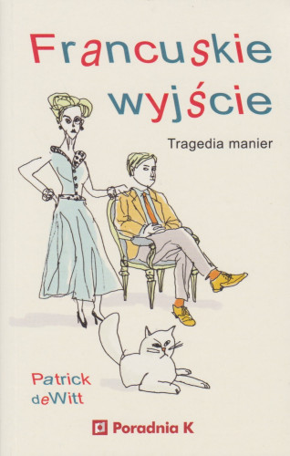 Francuskie wyjście : tragedia manier