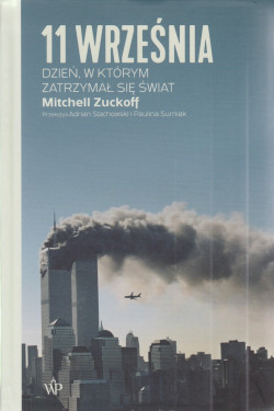 Skan okładki: 11 września : dzień, w którym zatrzymał się świat