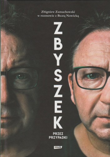 Zbyszek : przez przypadki