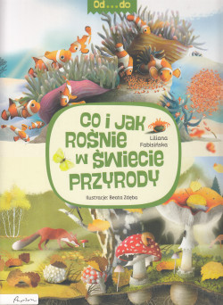 Skan okładki: Co i jak rośnie w świecie przyrody