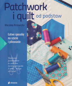 Skan okładki: Patchwork i quilt : od podstaw