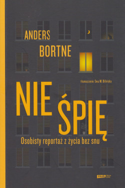 Skan okładki: Nie śpię : osobisty reportaż życia bez snu