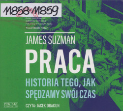 Skan okładki: Praca. Historia tego, jak spędzamy swój czas