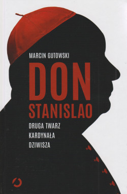 Skan okładki: Don Stanislao : druga twarz kardynała Dziwisza