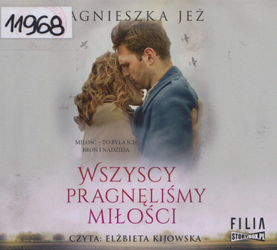 Wszyscy pragnęliśmy miłości