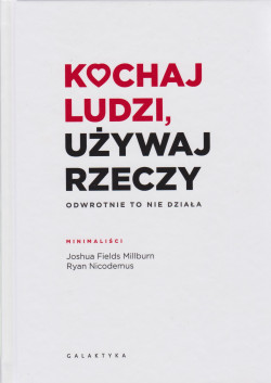 Skan okładki: Kochaj ludzi, używaj rzeczy