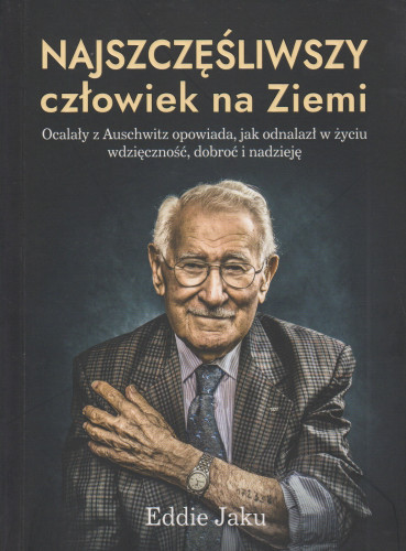 Najszczęśliwszy człowiek na Ziemi