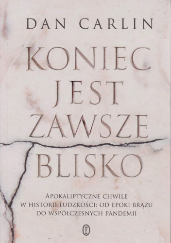 Koniec jest zawsze blisko