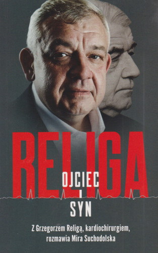 Religa : ojciec i syn