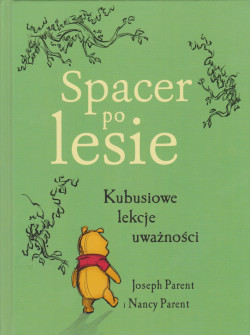 Skan okładki: Spacer po lesie : Kubusiowe lekcje uważności