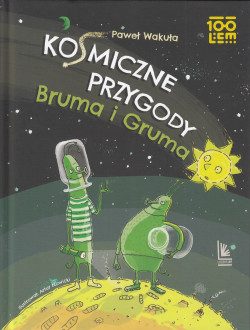 Skan okładki: Kosmiczne przygody Bruma i Gruma