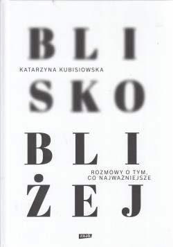 Skan okładki: Blisko, bliżej