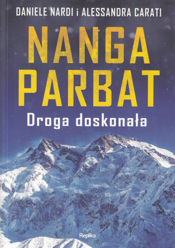 Nanga Parbat : droga doskonała