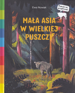 Skan okładki: Mała Asia w wielkiej puszczy