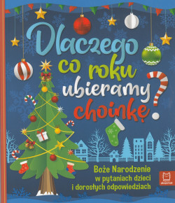 Skan okładki: Dlaczego co roku ubieramy choinkę