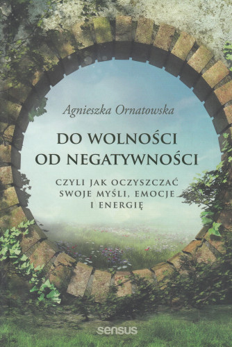 Do wolności od negatywności