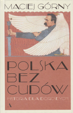 Skan okładki: Polska bez cudów : historia dla dorosłych