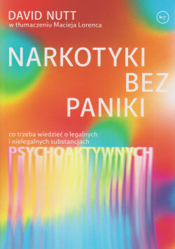 Skan okładki: Narkotyki bez paniki : co trzeba wiedzieć o legalnych i nielegalnych substancjach