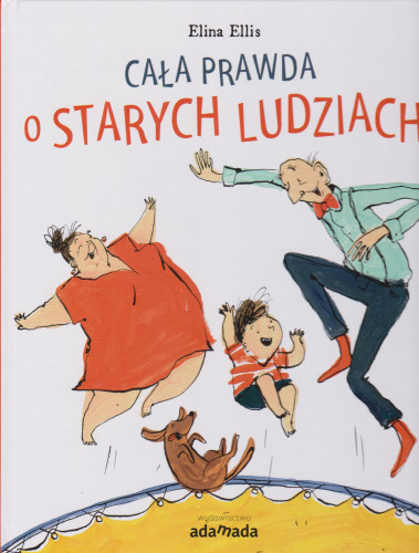 Cała prawda o starych ludziach