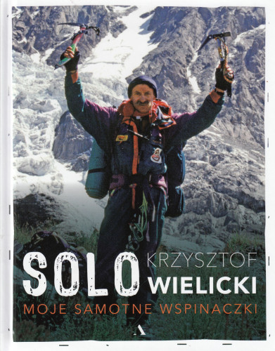 Solo : moje samotne wspinaczki