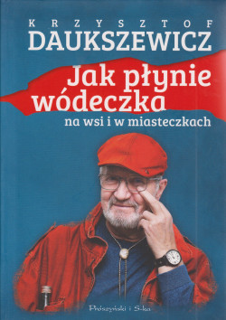 Skan okładki: Jak płynie wódeczka na wsi i w miasteczkach