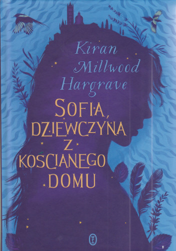 Sofia, dziewczyna z kościanego domu