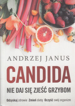 Skan okładki: Candida : nie daj się zjeść grzybom