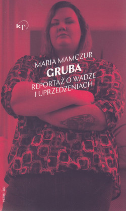 Skan okładki: Gruba : reportaż o wadze i uprzedzeniach